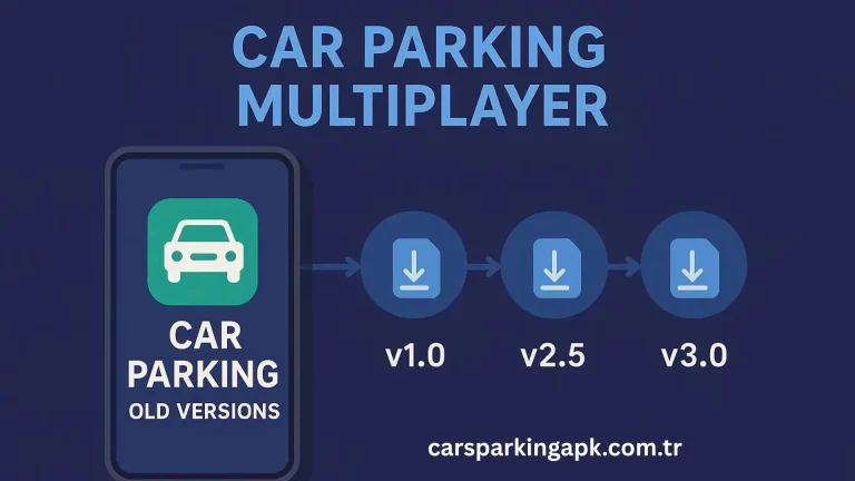 Car Parking Multiplayer Eski Sürümler